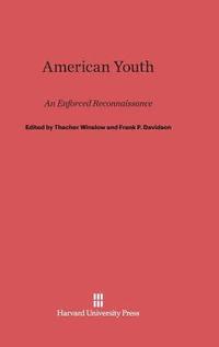 bokomslag American Youth, an Enforced Reconnaissance