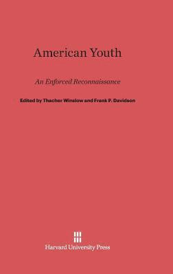 American Youth, an Enforced Reconnaissance 1