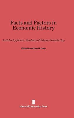 Facts and Factors in Economic History 1