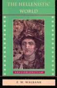 F. W. Walbank - The Hellenistic World: Revised Edition, Häftad