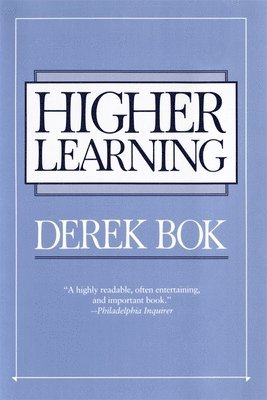 Derek Bok - Higher Learning, Häftad