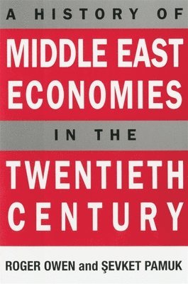 bokomslag A History of Middle East Economies in the Twentieth Century