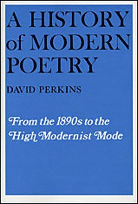 From the 1890s to the High Modernist Mode