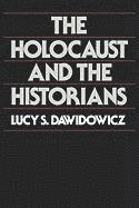 bokomslag The Holocaust and the Historians