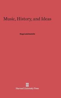 bokomslag Music, History, and Ideas