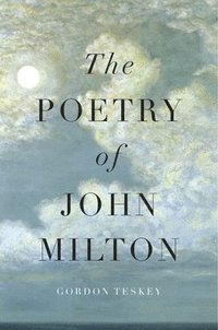 bokomslag The Poetry of John Milton