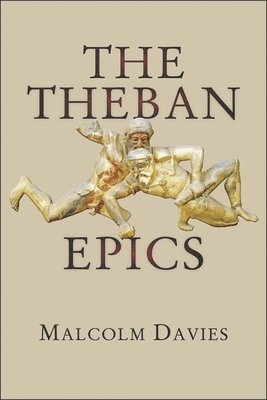 The Theban Epics 1