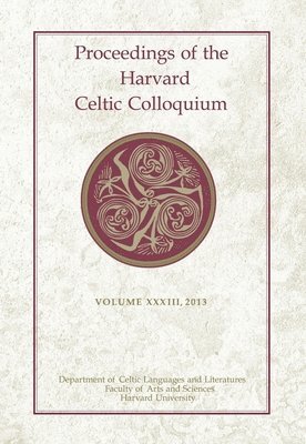 Proceedings of the Harvard Celtic Colloquium, 33: 2013 1