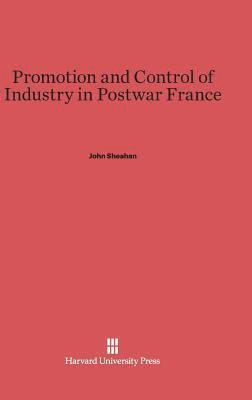 bokomslag Promotion and Control of Industry in Postwar France