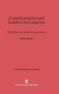 bokomslag Constituencies and Leaders in Congress