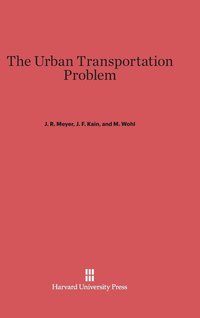 bokomslag The Urban Transportation Problem