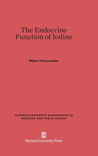 bokomslag The Endocrine Function of Iodine