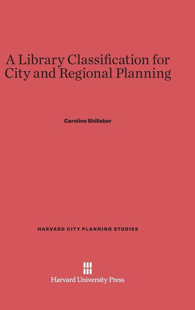 bokomslag A Library Classification for City and Regional Planning