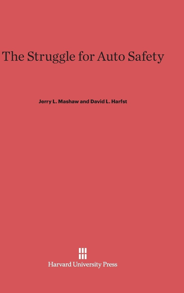 The Struggle for Auto Safety 1