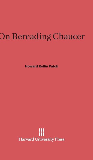 bokomslag On Rereading Chaucer