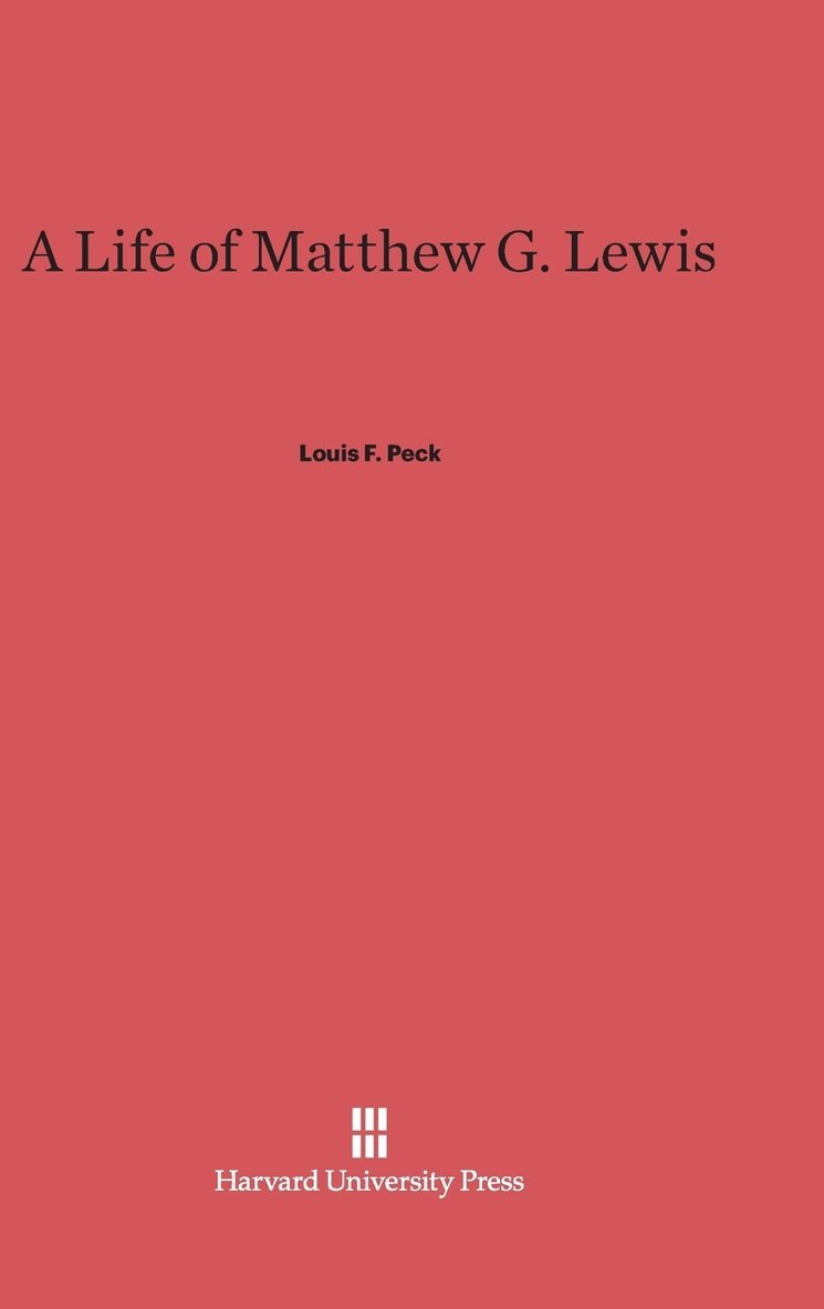 A Life of Matthew G. Lewis 1