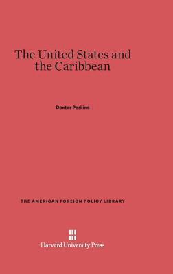 bokomslag The United States and the Caribbean