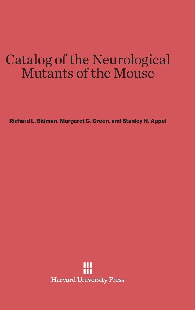 Catalog of the Neurological Mutants of the Mouse 1