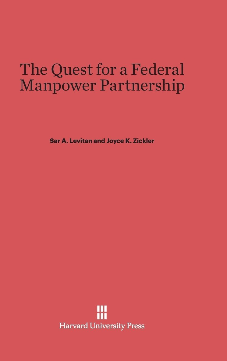 The Quest for a Federal Manpower Partnership 1