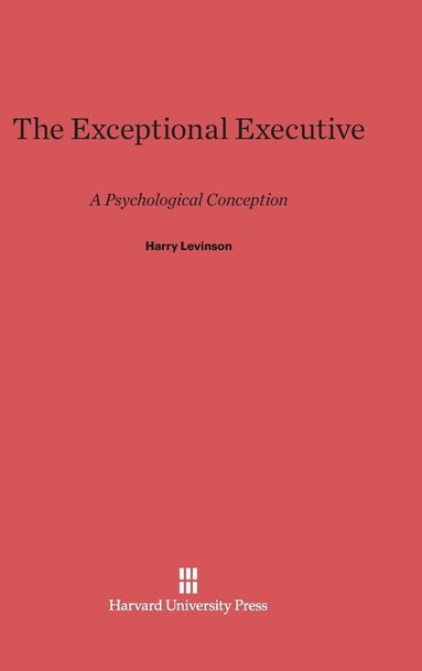 bokomslag The Exceptional Executive