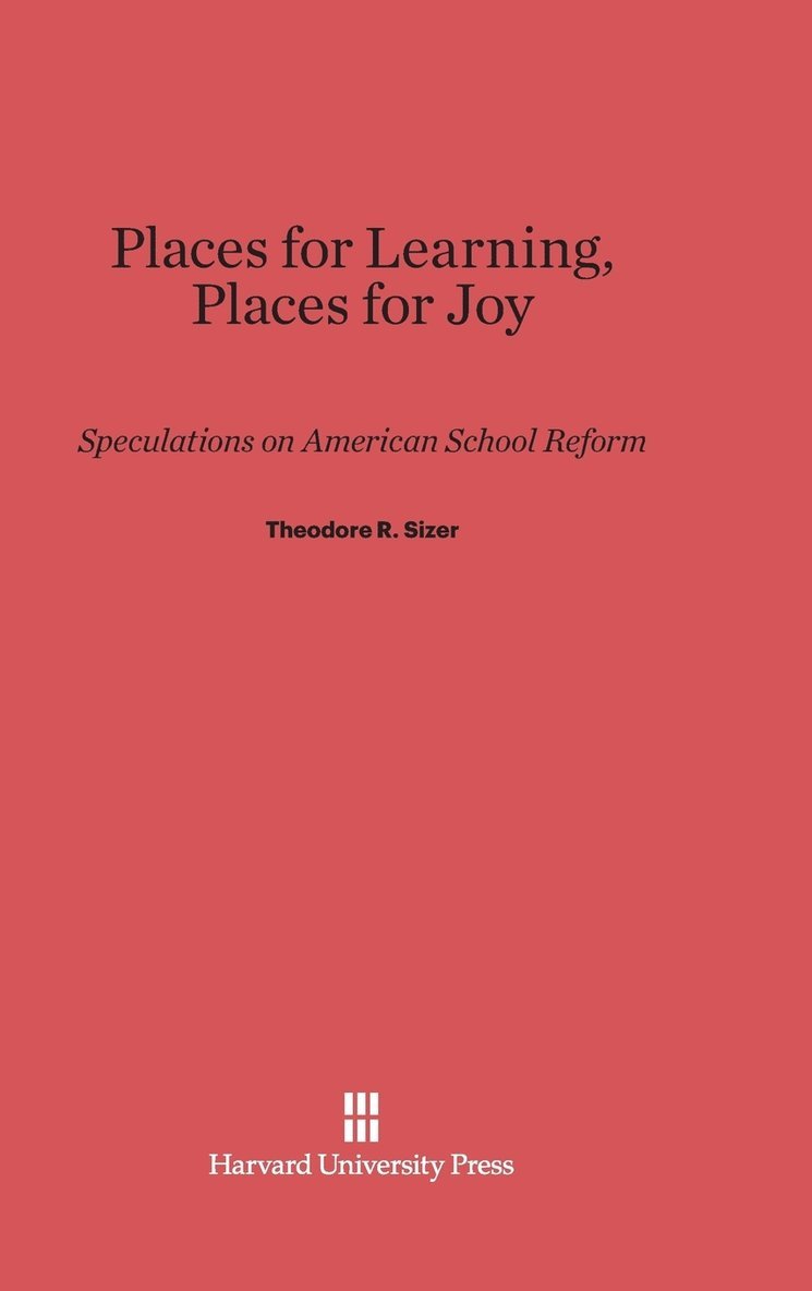 Places for Learning, Places for Joy