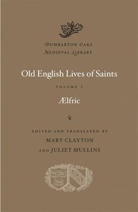 bokomslag Old English Lives of Saints