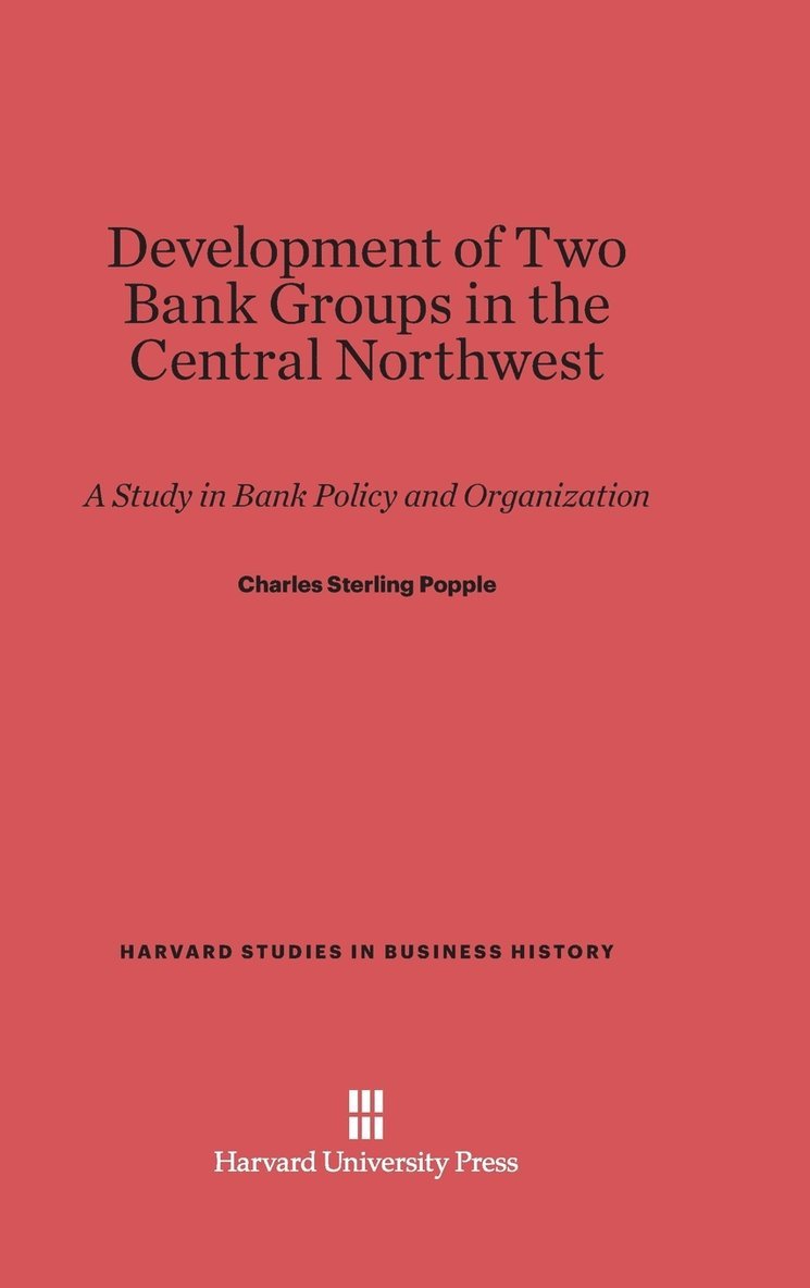 Development of Two Bank Groups in the Central Northwest 1