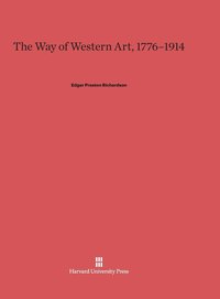 bokomslag The Way of Western Art, 1776-1914