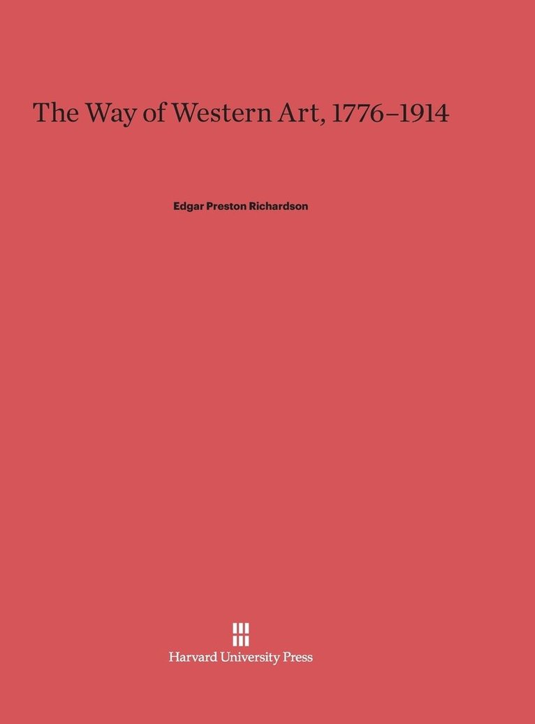 The Way of Western Art, 1776-1914 1