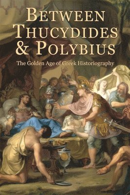 bokomslag Between Thucydides and Polybius