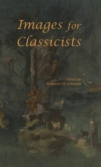 bokomslag Images for Classicists
