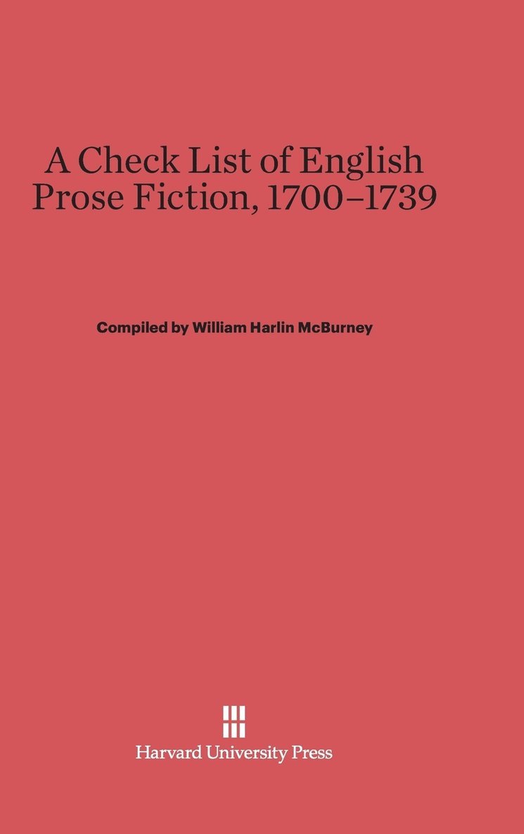A Check List of English Prose Fiction, 1700-1739 1