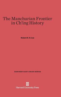 The Manchurian Frontier in Ch'ing History 1