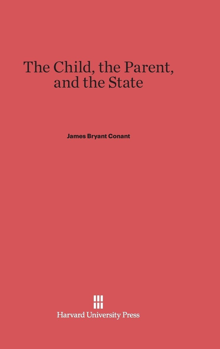 The Child, the Parent, and the State 1