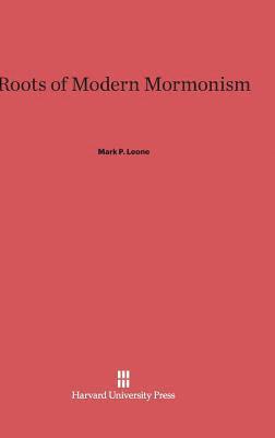 bokomslag Roots of Modern Mormonism
