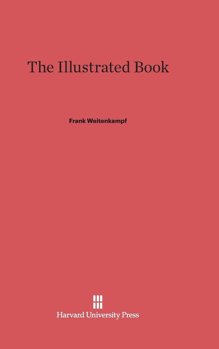 Frank Weitenkampf - The Illustrated Book, Inbunden