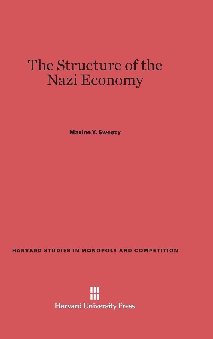 The Structure of the Nazi Economy 1