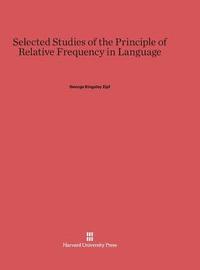 bokomslag Selected Studies of the Principle of Relative Frequency in Language