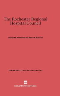bokomslag The Rochester Regional Hospital Council
