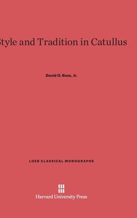 bokomslag Style and Tradition in Catullus