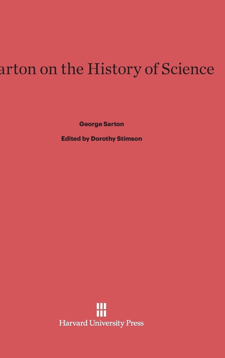 George Sarton - Sarton on the History of Science, Inbunden
