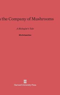 bokomslag In the Company of Mushrooms