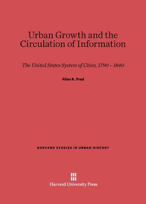 bokomslag Urban Growth and the Circulation of Information