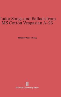 bokomslag Tudor Songs and Ballads from MS Cotton Vespasian A-25
