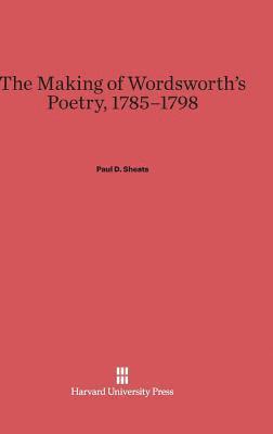 The Making of Wordsworth's Poetry, 1785-1798 1