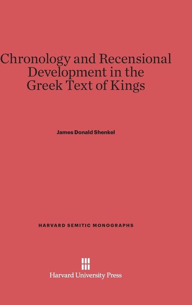 bokomslag Chronology and Recensional Development in the Greek Text of Kings