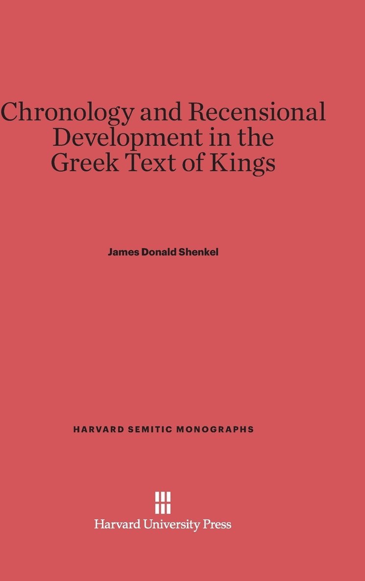 Chronology and Recensional Development in the Greek Text of Kings 1