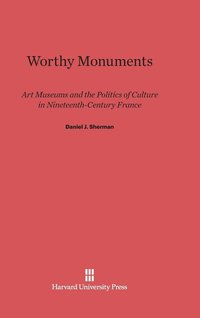bokomslag Worthy Monuments