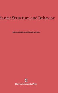 bokomslag Market Structure and Behavior