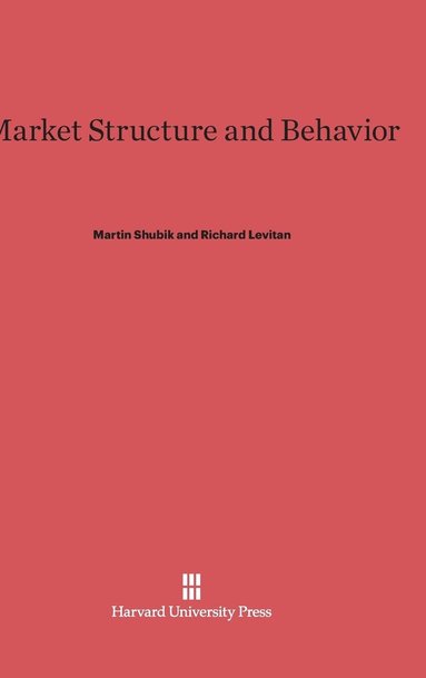 bokomslag Market Structure and Behavior